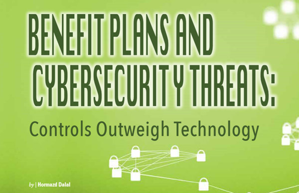Benefit Plans and Cybersecurity Threats: Controls Outweigh Technology
